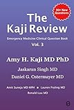 The Kaji Review Vol. 3: Emergency Medicine Clinical Review Book