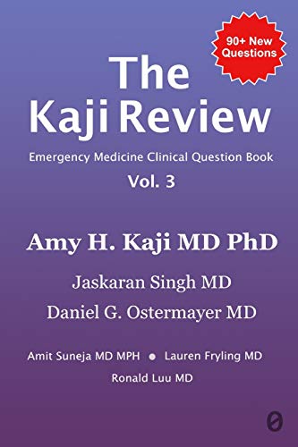 The Kaji Review Vol. 3: Emergency Medicine Clinical Review Book