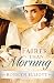 Fairer than Morning (A Saddler's Legacy Novel)