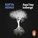 Aquí hay icebergs