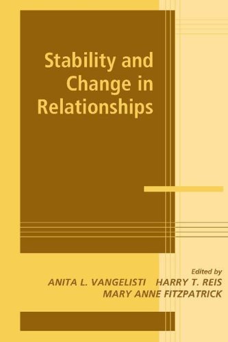 Stability and Change in Relationships (Advances in Personal Relationships)