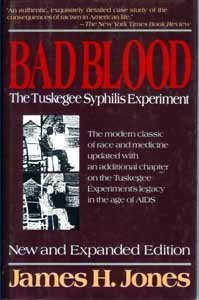 Bad Blood: Tuskegee Syphilis Experiment by James H. Jones (1993-02-11)      Hardcover