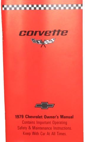 1979 Chevy Corvette Factory Owners Manual de instrucciones e instrucciones - Guía del usuario Incluye Sting Ray Convertible, Corvette Sting Ray