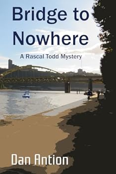Paperback Bridge to Nowhere: A Rascal Todd Mystery Book