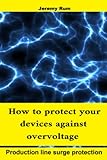 How to protect your devices against overvoltage: Production line surge protection