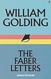 William Golding: The Faber Letters