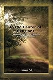 In the Center of Religions: Belief and Practice of Universal Religious Movements