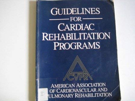 Guidelines for Cardiac Rehabilitation Programs: 9780873223041: Medicine ...