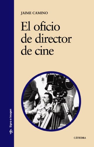 El oficio de director de cine (Signo e imagen)