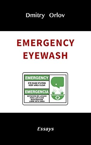 Emergency Eyewash: Essays
