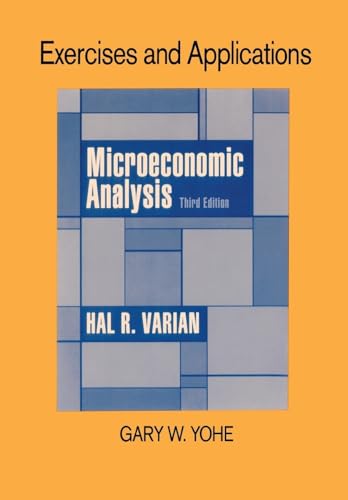 Exercises and Applications for Microeconomic Analysis