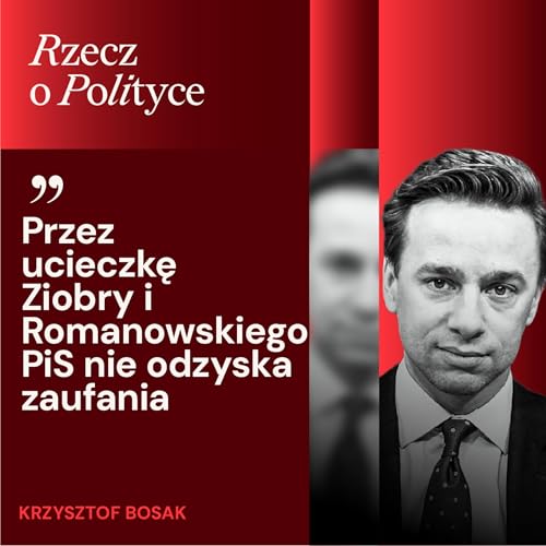 Krzysztof Bosak por&oacute;wnuje sytuację Polski i Węgier. &bdquo;P&eacute;ter Magyar nie jest tak doświadczony jak Donald Tusk&rdquo;