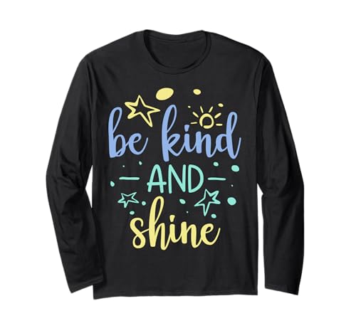Be kind and shine - �D�����̕� ����T�V���c