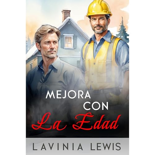 Mejora con la edad Audiolibro Por Lavinia Lewis arte de portada