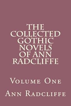 Paperback The Collected Gothic Novels of Ann Radcliffe - Volume One Book