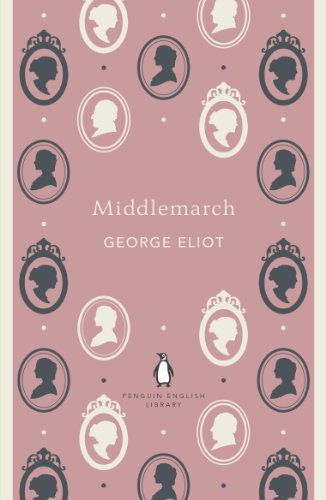 Middlemarch (The Penguin English Library)