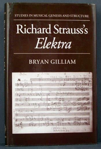 Richard Strauss's Elektra (Studies in Musical Genesis and Structure)