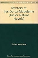 Mystery at Iles-De-La-Madeleine (Junior Nature Novels) 2894350147 Book Cover