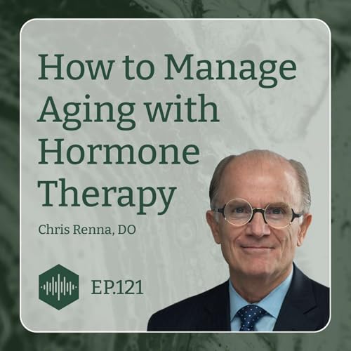 How to Manage Aging with Hormone Therapy Podcast Por arte de portada