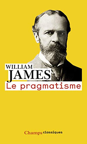 Le pragmatisme : Un nouveau nom pour d'anciennes manières de penser PDF Ebook En Ligne