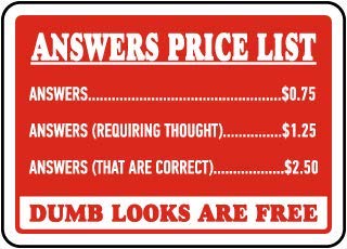GenericAnswers Price List Answers Answers (requiring Thought) Answer (That are Correct) Dumb Look are Freewater Proof PVC Sticker