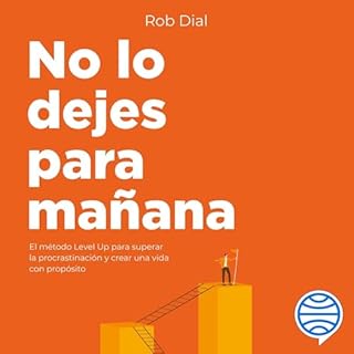 No lo dejes para ma&ntilde;ana Audiolibro Por Rob Dial arte de portada