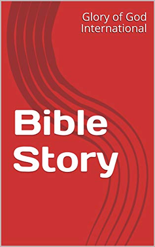 Amazon Bible Story English Edition Kindle Edition By Glory Of God 