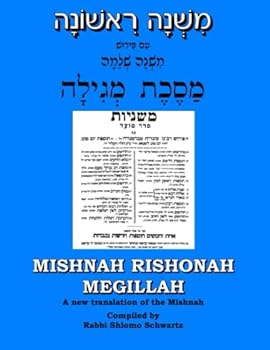 Paperback ??????? ???????? ??? ?????? ??????? ??????? ??????? ????????: MISHNAH RISHONAH - Megillah, A new translation of the Mishnah (Hebrew Edition) [Hebrew] Book