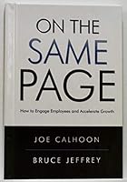 On the Same Page (How to Engage Employees and Accelerate Growth) 1600132669 Book Cover
