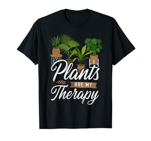 Plant Lover Gardening Plants Are My Therapy T-Shirt