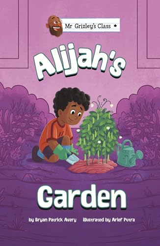 Alijah's Garden (Mr Grizley's Class)