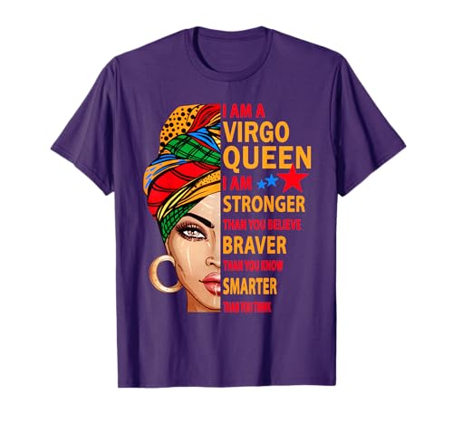 Virgo Queen I am Stronger Birthday Gift for Virgo Zodiac T-Shirt