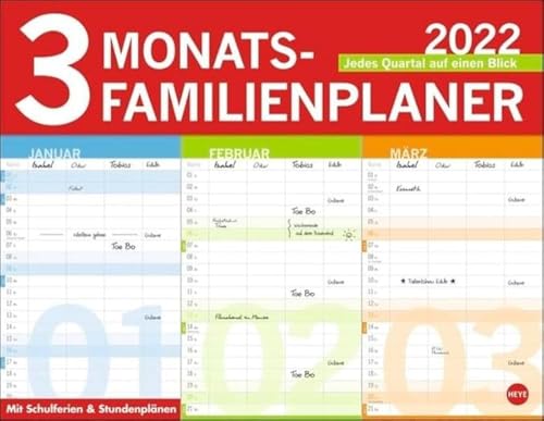 3-Monats-Familienplaner Kalender 2022: Jedes Quartal auf einen Blick. Mit Schulferien und Stundenplänen