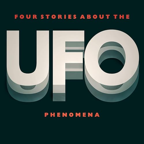 S7 E9 | Four Stories of the UFO Phenomena