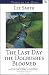 The Last Day the Dogbushes Bloomed: A Novel (Voices of the South)