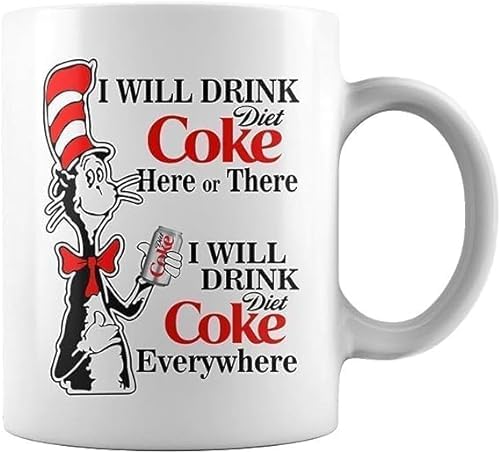 Love For Coke I Will Drink Diet Coke Here Or There Coffee Mug - 11Oz White Gift For Friend Lover Husband Wife Colleague Sibling In Birthday Christmas Thanksgiving