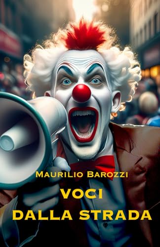Voci dalla strada (Italian Edition)