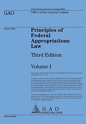 Principles of Federal Appropriations: Law Third Edition Volume I