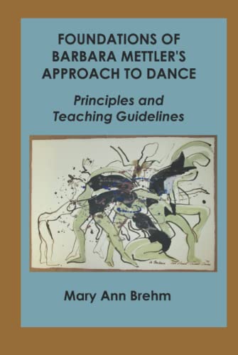 Approach to Dance Mettler comment enseigner la danse libre guide