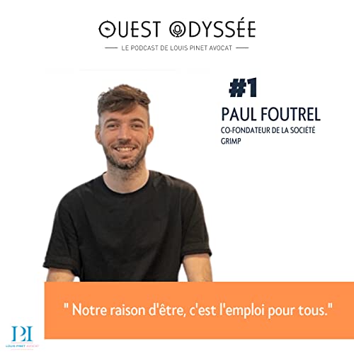 #1 - Paul Foutrel - GRIMP : Les d&eacute;buts d'une start-up de la constitution &agrave; la lev&eacute;e de fonds