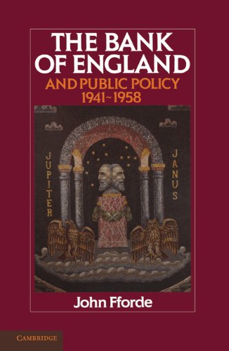 The Bank of England and Public Policy, 1941-1958