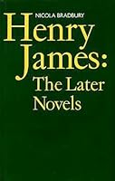 Henry James - The Later Novels 0198120966 Book Cover