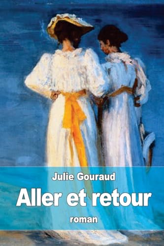 Aller et retour (French Edition)