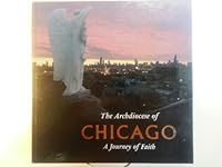The Archdiocese of Chicago: A Journey of Faith B001B4AUTK Book Cover