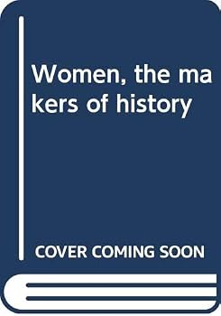Unknown Binding Women, the makers of history Book