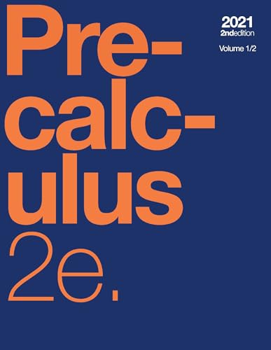 Precalculus 2e, Volume 1/2 (paperback, b&w)
