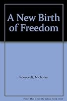 A New Birth of Freedom B001NIAOF4 Book Cover