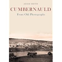 Cumbernauld From Old Photographs