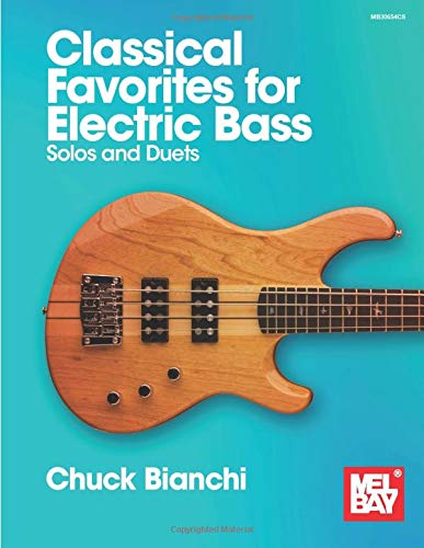 Classical Favorites for Electric Bass: Solos and Duets