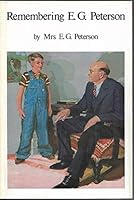 Remembering E. G. Peterson: His Life and Our Story 0874210704 Book Cover